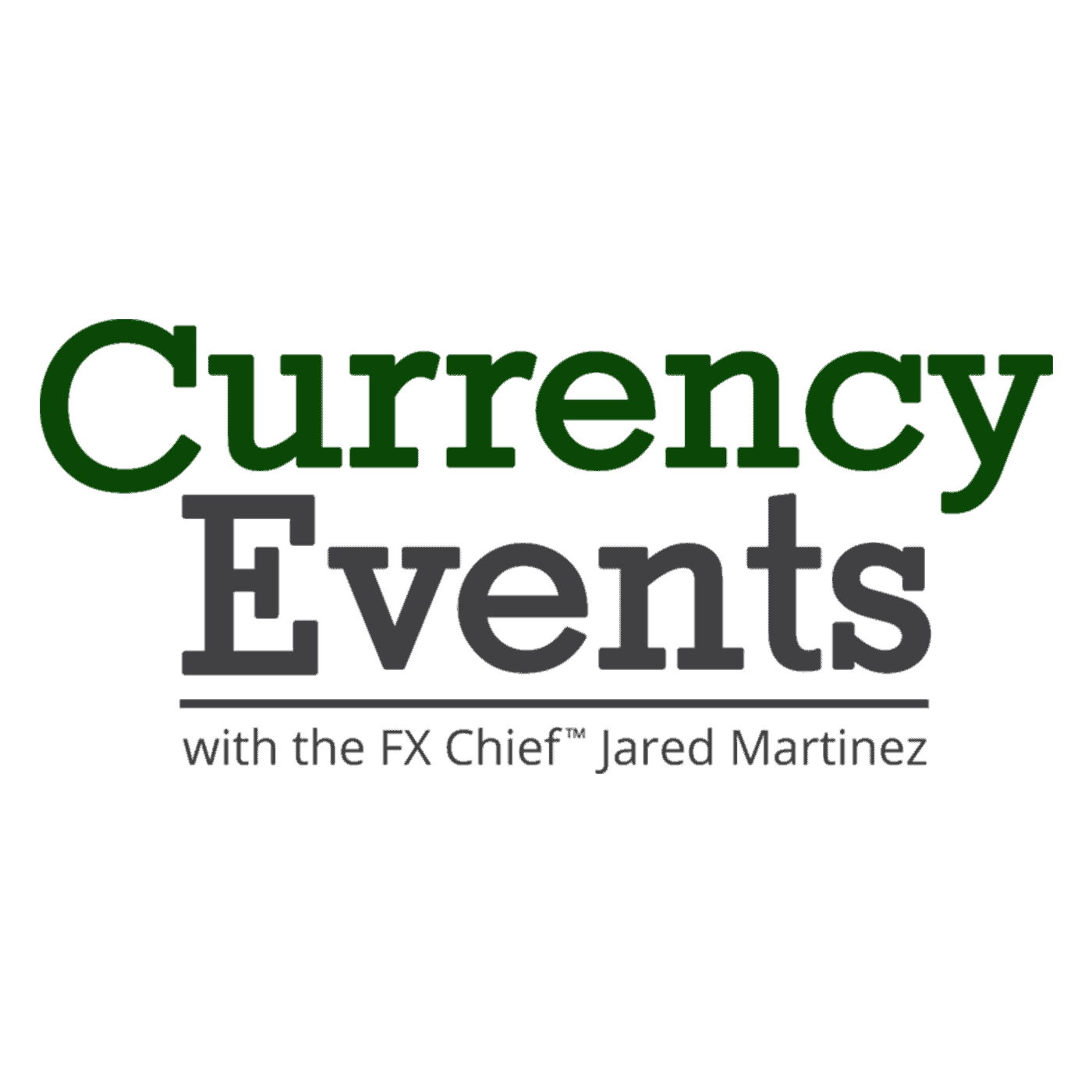 Currency Events Podcast